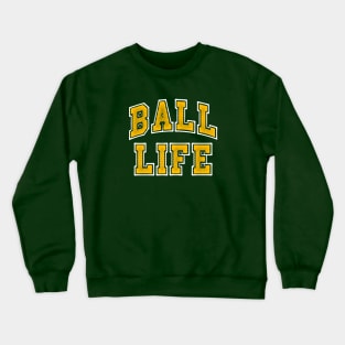 BALL LIFE 2 Crewneck Sweatshirt